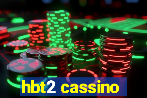 hbt2 cassino